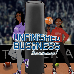 Podcast thumbnail for Unfinished Business