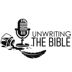 Podcast thumbnail for Unwriting the Bible