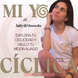 Podcast thumbnail for Mi YO Cíclica