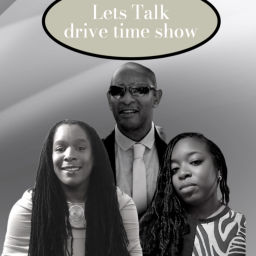 Podcast thumbnail for Lets talk drive time show