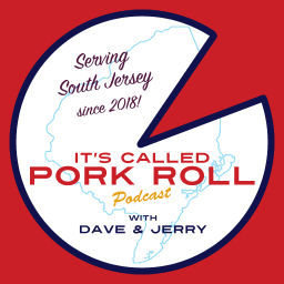 Podcast thumbnail for IT'S CALLED PORK ROLL with Dave and Jerry