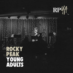 Podcast thumbnail for Rocky Peak Young Adults
