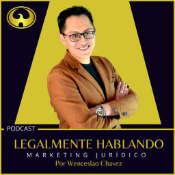 Podcast thumbnail for Legalmente Hablando de Marketing Jurídico