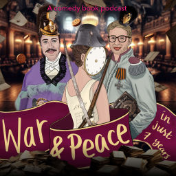 Podcast thumbnail for War and Peace in just 7 years (WAPIN7)