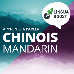 Podcast thumbnail for Apprendre le chinois avec LinguaBoost