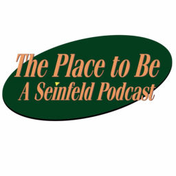 Podcast thumbnail for The Place to Be: A Seinfeld Podcast