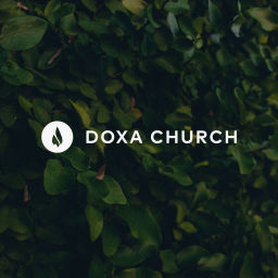 Podcast thumbnail for Doxa Church: Sermons