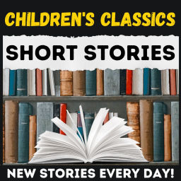Podcast thumbnail for Daily Short Stories - Children's Stories