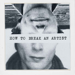 Podcast thumbnail for How To Break an Artist