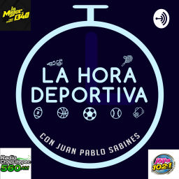 Podcast thumbnail for La Hora Deportiva