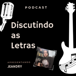 Podcast thumbnail for Discutindo as Letras