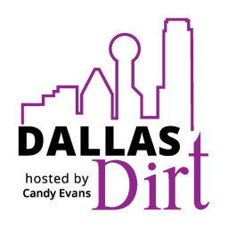 Podcast thumbnail for Dallas Dirt hosted by Candy Evans
