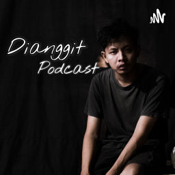 Podcast thumbnail for Dianggit Podcast