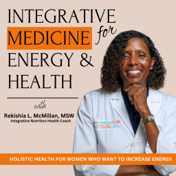 Podcast thumbnail for Integrative Medicine for Energy and Health | Weight Loss, Energy, Natural Medicine, Hormones