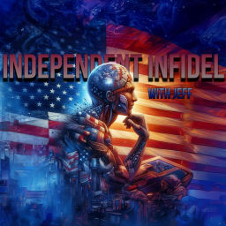 Podcast thumbnail for Independent Infidel