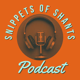 Podcast thumbnail for Snippets of Shants