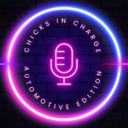 Podcast thumbnail for Chicks In Charge: Automotive Edition