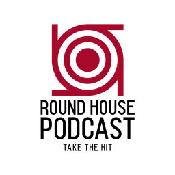 Podcast thumbnail for Round House