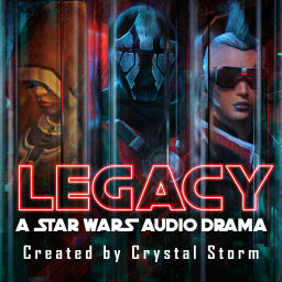 Podcast thumbnail for Legacy: A Star Wars Audio Drama