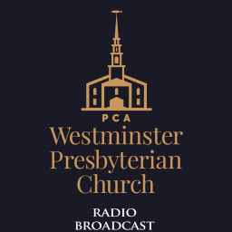 Podcast thumbnail for Westminster Pulpit Radio Broadcast