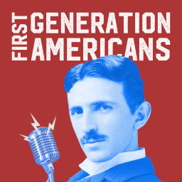 Podcast thumbnail for First Generation Americans