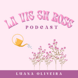 Podcast thumbnail for La vie en rose