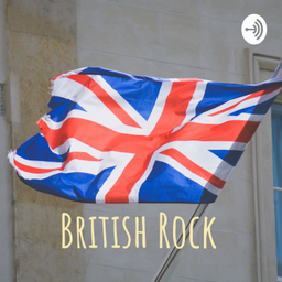 Podcast thumbnail for British Rock