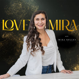 Podcast thumbnail for Love Mira