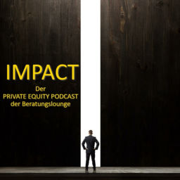 Podcast thumbnail for IMPACT - Der PRIVATE EQUITY PODCAST der Beratungslounge