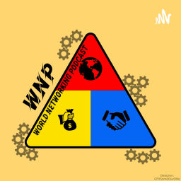 Podcast thumbnail for World Networking Podcast [WNP]