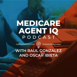 Podcast thumbnail for Medicare Agent IQ
