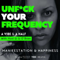 Podcast thumbnail for 🔥 Unf*ck Your Frequency | A Manifestation & Happiness Podcast