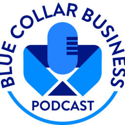 Podcast thumbnail for Blue Collar Business
