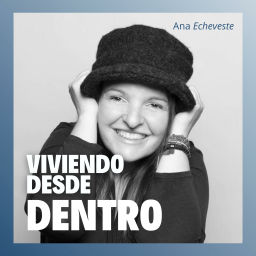 Podcast thumbnail for Viviendo Desde Dentro