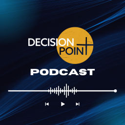 Podcast thumbnail for Decision Point Podcast