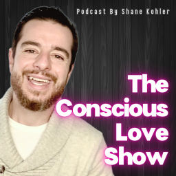 Podcast thumbnail for The Conscious Love Show