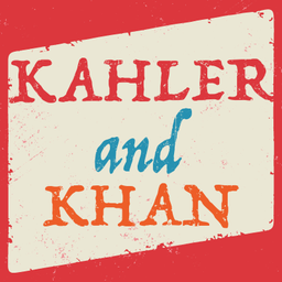 Podcast thumbnail for Kahler and Khan