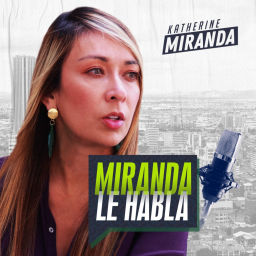 Podcast thumbnail for MIRANDA LE HABLA...