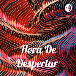 Podcast thumbnail for Veronica Estrada > Hora De Despertar