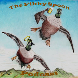 Podcast thumbnail for The Filthy Spoon Podcast
