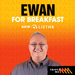 Podcast thumbnail for Ewan for Breakfast - Triple M Limestone Coast 90.5