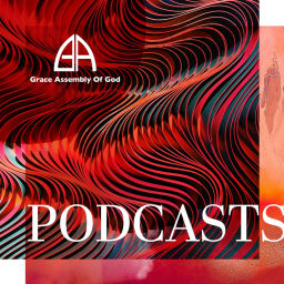 Podcast thumbnail for Grace Assembly of God Sermon Messages