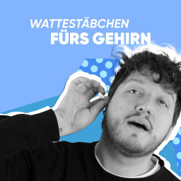 Podcast thumbnail for Wattestäbchen fürs Gehirn