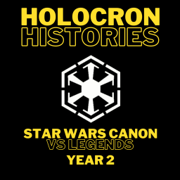 Podcast thumbnail for Holocron Histories: Star Wars Canon Vs Legends Podcast