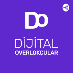 Podcast thumbnail for Dijital Overlokçular