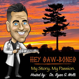 Podcast thumbnail for Hey Saw-Bones: My Story. My Passion.