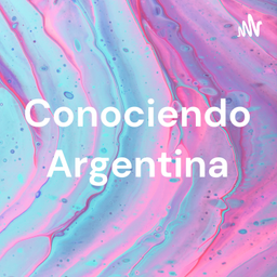 Podcast thumbnail for Conociendo Argentina