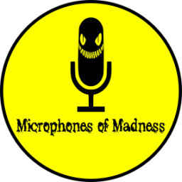 Podcast thumbnail for Microphones of Madness