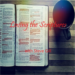 Podcast thumbnail for Loving the Scriptures