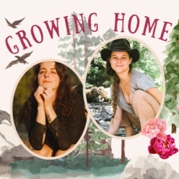 Podcast thumbnail for Growing Home